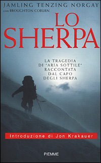 Lo sherpa. La tragedia di «aria sottile» raccontata dal capo degli sherpa