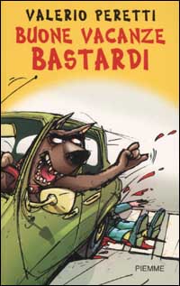 Buone vacanze bastardi