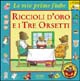 Riccioli d'oro e i tre orsetti