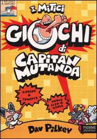 I mitici giochi di Capitan Mutanda