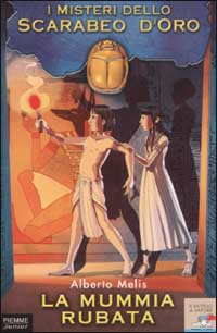 I misteri dello scarabeo d'oro. Vol. 2: La mummia rubata