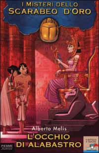 I misteri dello scarabeo d'oro. Vol. 3: L'occhio di Alabastro