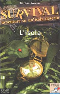 Survival. Avventure su un'isola deserta. Vol. 2: L'isola