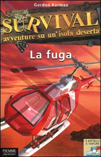 Survival. Avventura su un'isola deserta. Vol. 3: La fuga