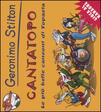 Cantatopo. Le più belle canzoni di Topazia