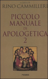 Piccolo manuale di apologetica. Vol. 2