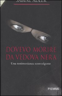 Dovevo morire da vedova nera