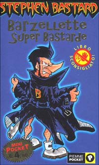 Barzellette super bastarde