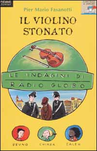 Le indagini di Radio Globo. Vol. 1: Il violino stonato