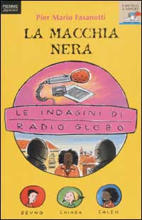 Le indagini di Radio Globo. Vol. 4: La macchia nera