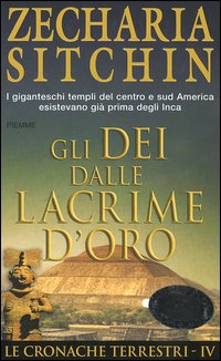 Gli dei dalle lacrime d'oro. Le cronache terrestri. Vol. 4