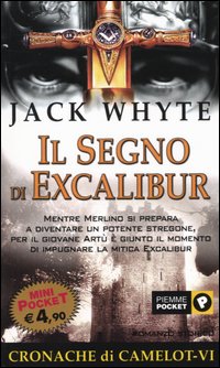 Il segno di Excalibur. Le cronache di Camelot. Vol. 6