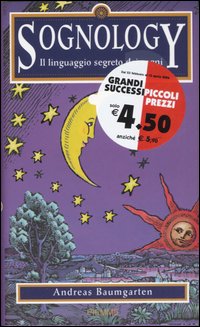 Sognology. Il linguaggio segreto dei sogni