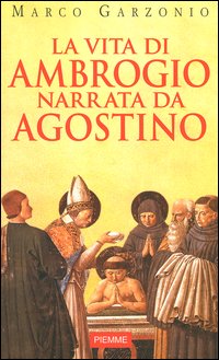 La vita di Ambrogio narrata da Agostino