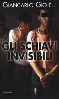 Gli schiavi invisibili
