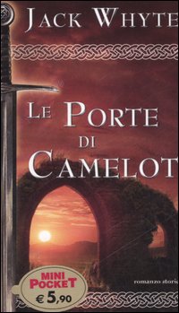 Le porte di Camelot. Le cronache di Camelot. Vol. 7