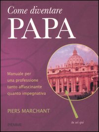 Come diventare papa