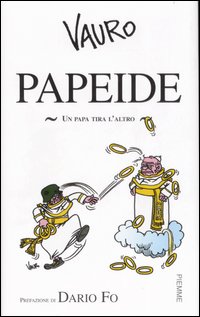 Papeide. Un Papa tira l'altro