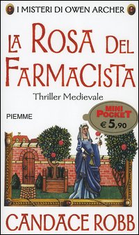 La rosa del farmacista. I misteri di Owen Archer