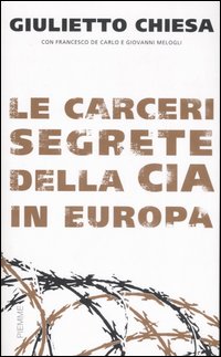 Le carceri segrete della CIA in Europa