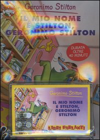 Il mio nome è Stilton, Geronimo Stilton