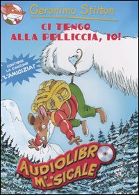 Ci tengo alla pelliccia, io!