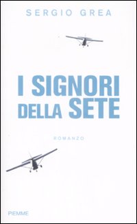 I signori della sete