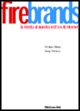 Firebrands. La fedeltà al marchio nell'era di Internet