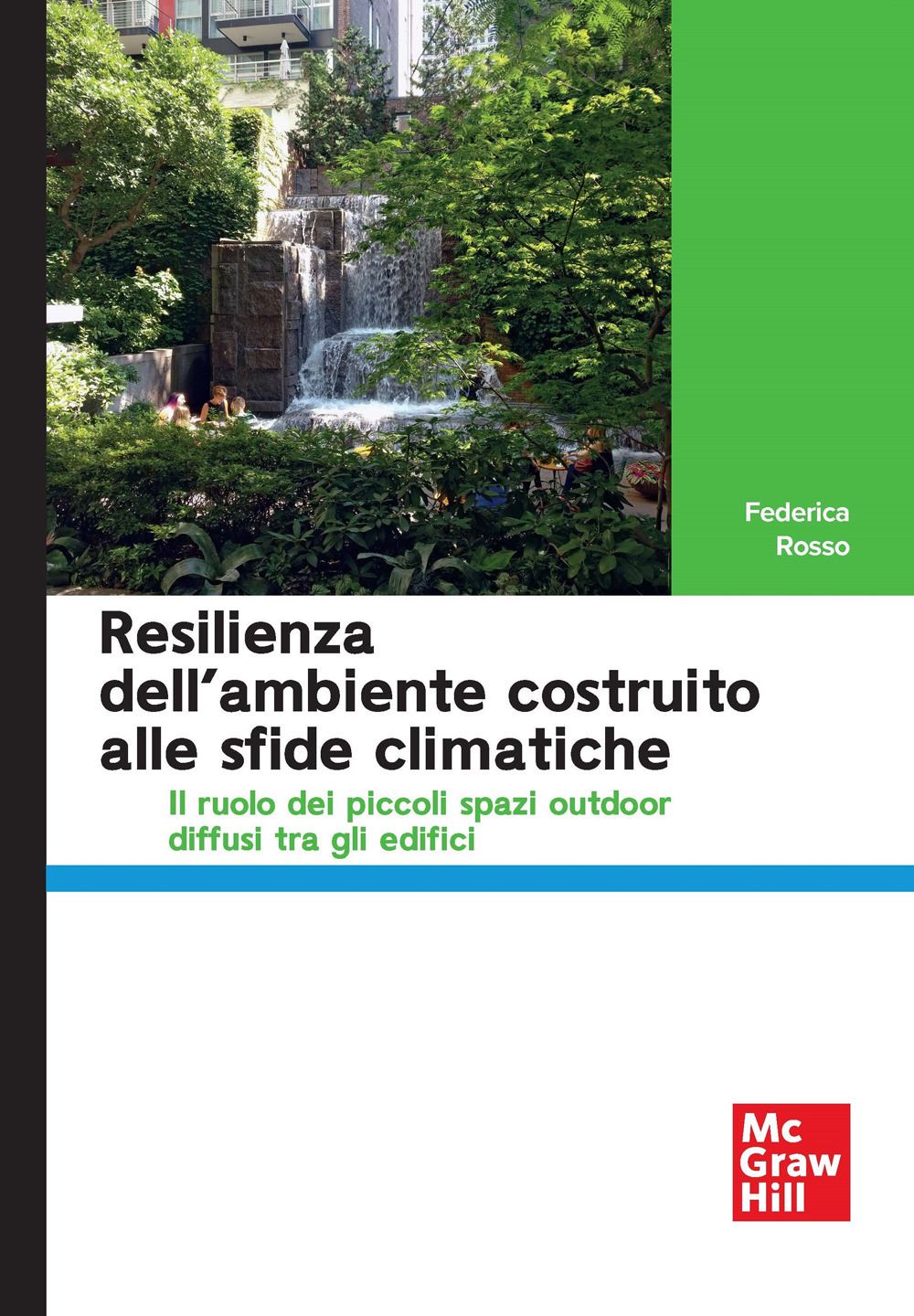 Resilienza dell'ambiente costruito alle sfide climatiche Il ruolo dei piccoli spazi outdoor diffusi tra gli edifici