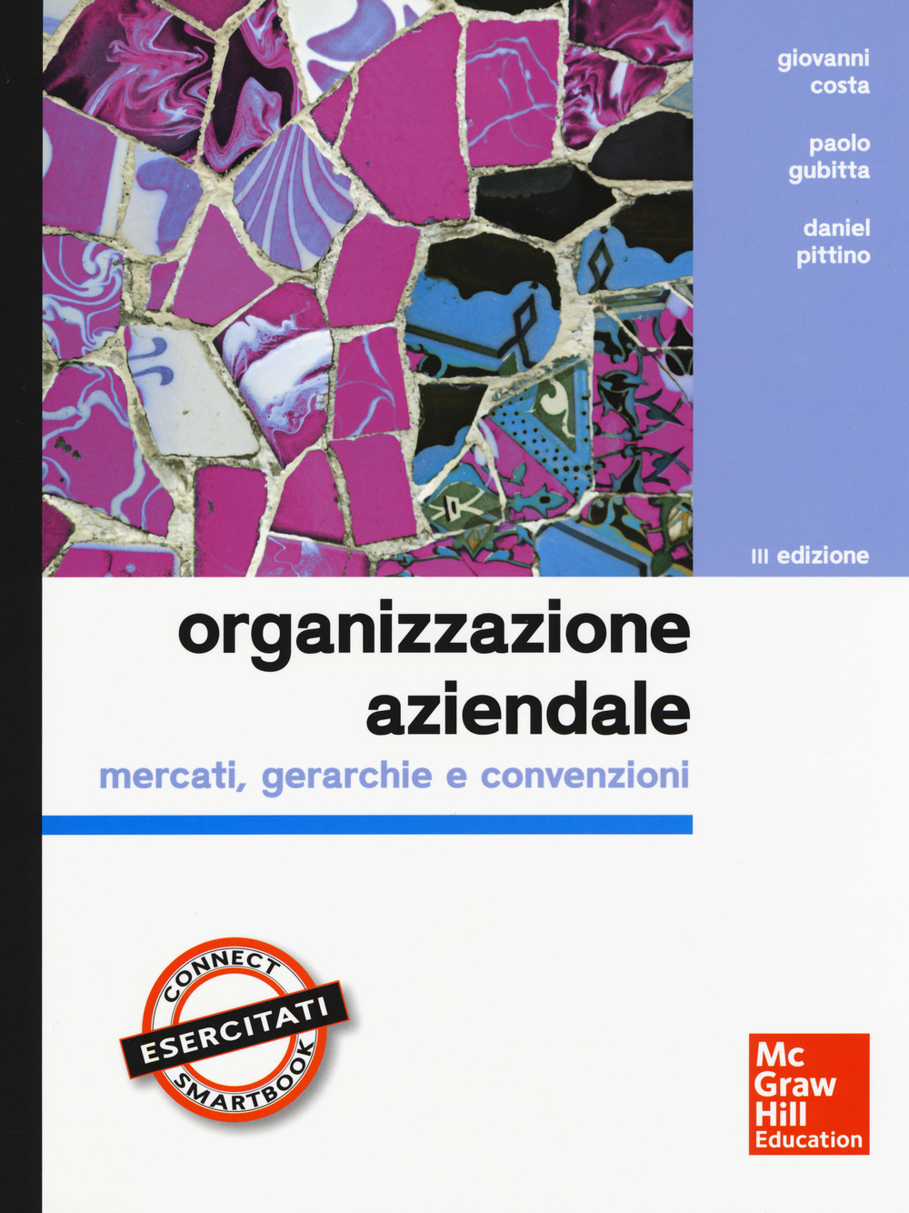 Organizzazione aziendale. Mercati, gerarchie e convenzioni