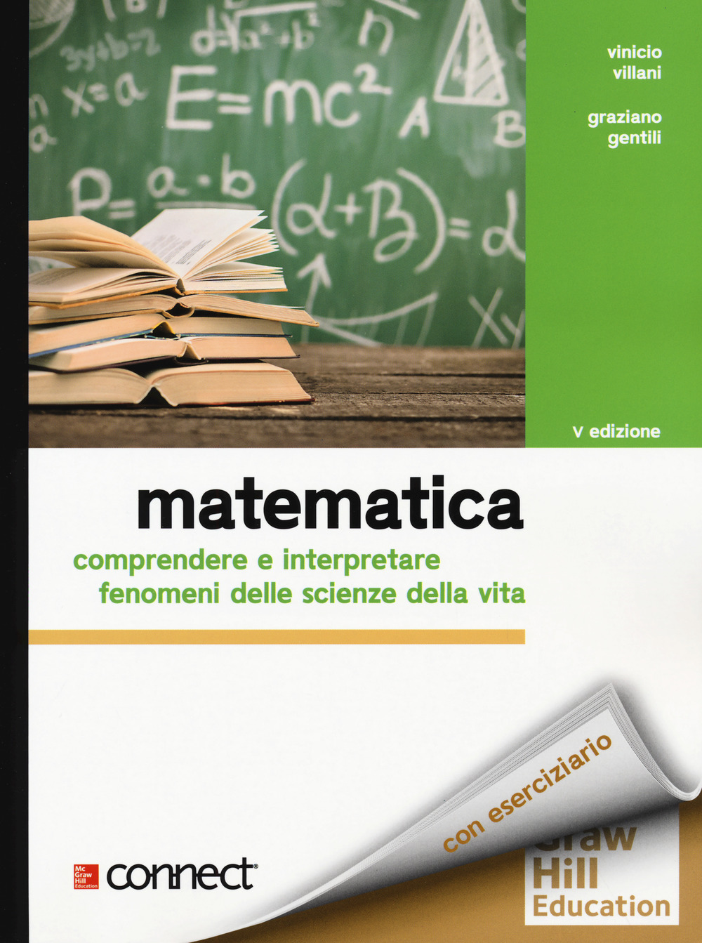Matematica. Comprendere e interpretare fenomeni delle scienze della vita