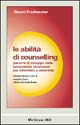 Le abilità di counselling. Percorsi di sviluppo delle competenze relazionali per infermieri e ostetriche