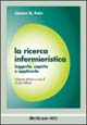 La ricerca infermieristica. Leggerla, capirla e applicarla
