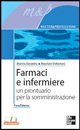 Farmaci e infermiere. Un prontuario per la somministrazione