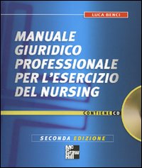 Manuale giuridico professionale per l'esercizio del nursing