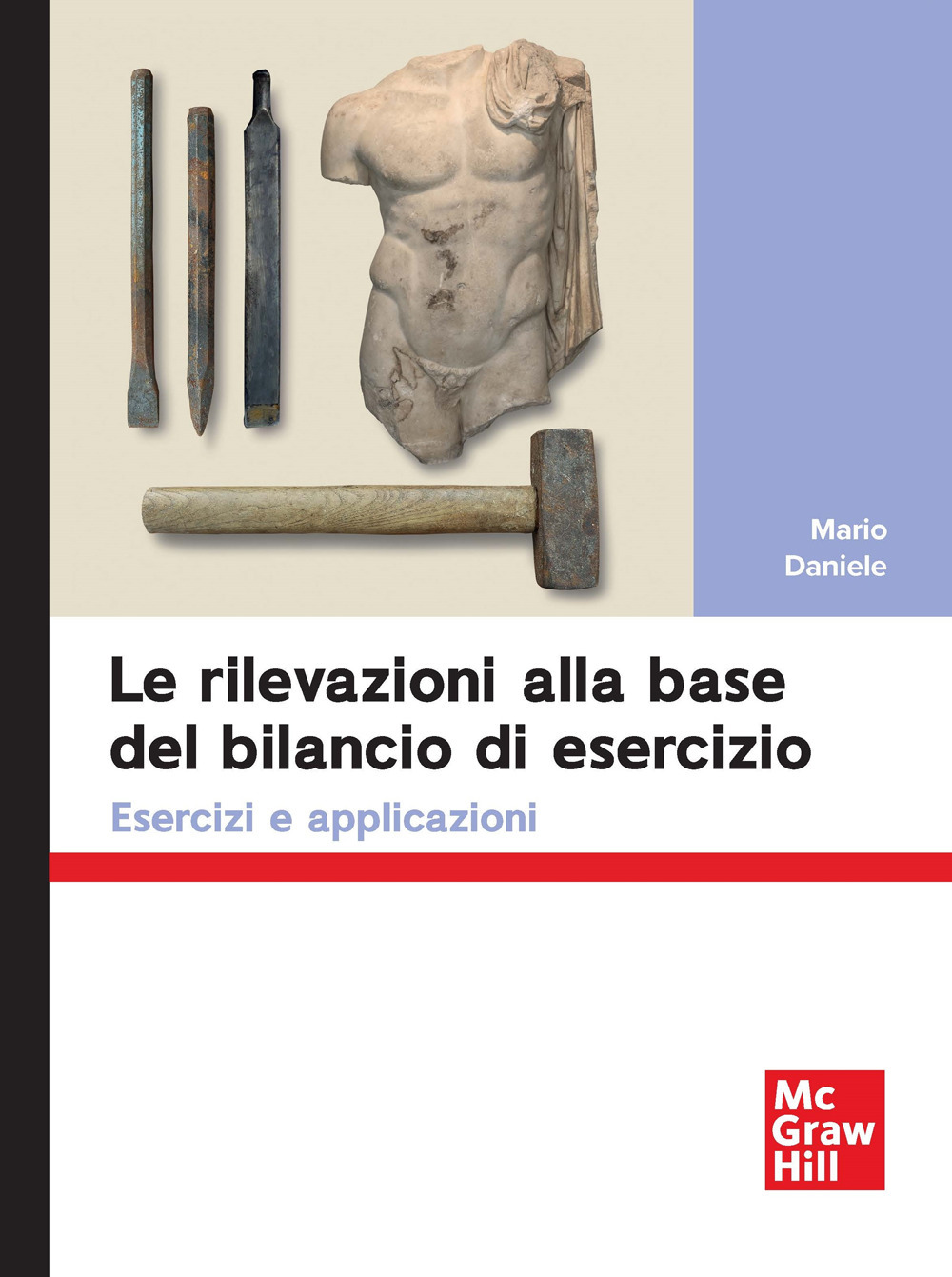 Le rilevazioni alla base del bilancio di esercizio. Esercizi e applicazioni