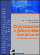 Organizzazione e gestione delle cure primarie. Un'indagine nazionale