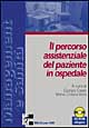 Il percorso assistenziale del paziente in ospedale