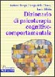 Dizionario di psicoterapia cognitivo-comportamentale