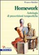 Homework: un'antologia di prescrizioni terapeutiche