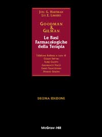 Goodman & Gilman. Le basi farmacologiche della terapia