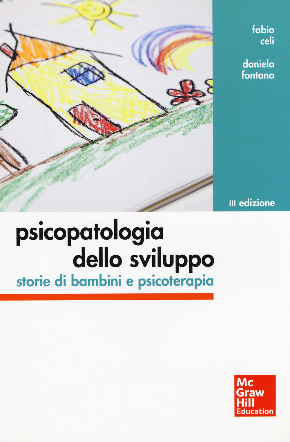 Psicopatologia dello sviluppo. Storie di bambini e psicoterapia