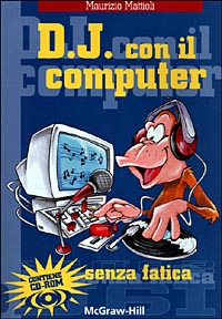 D.J. con il computer senza fatica