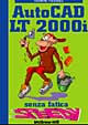 AutoCad LT 2000i senza fatica speedy