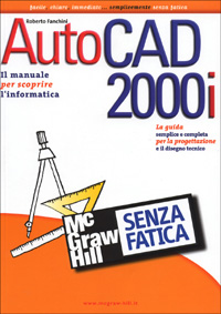 AutoCAD 2000i senza fatica
