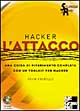 Hacker. L'attacco