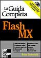 Flash MX. La guida completa