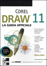 CorelDraw 11. La guida ufficiale