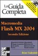 Macromedia Flash MX. La guida completa