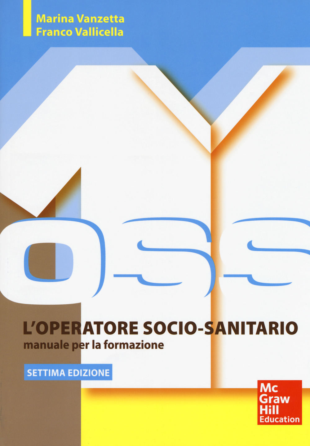 L'operatore socio sanitario. Manuale per la formazione